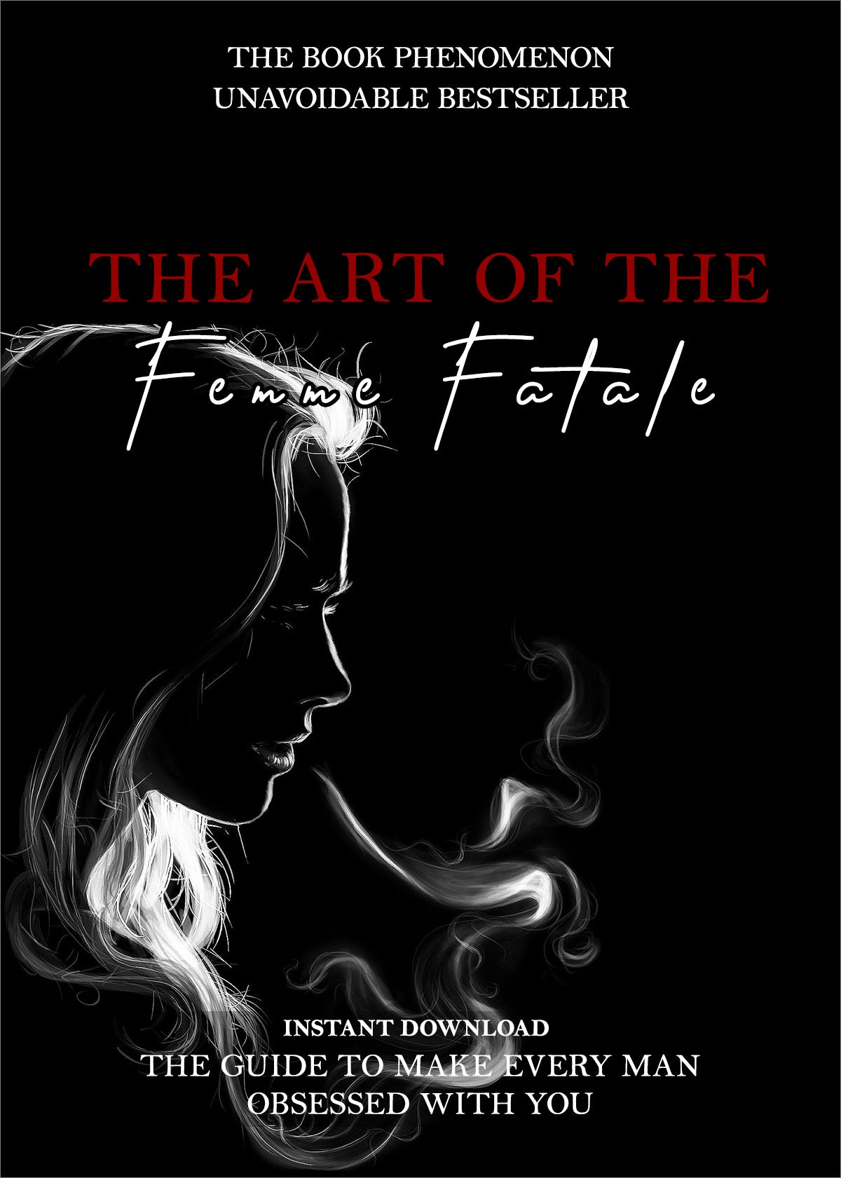 The Art of the Femme Fatale – The Femme Fatale